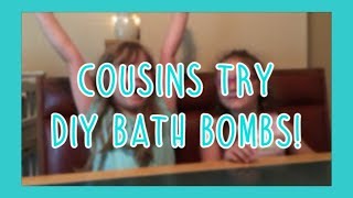 COUSINS TRY DIY BATH BOMBS| Being Family