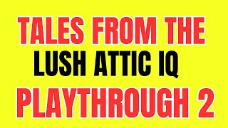 IQ’s Tales From The Lush Attic  listening to the album Part 2 : #reaction