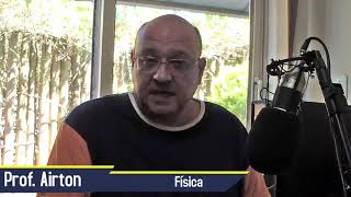 DICAS ENEM 2019 - FÍSICA COM PROF AIRTON - OBJETIVO JOSÉ BONIFÁCIO