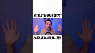 Até o Presidente tem um podcast | como funciona o podcast e o que é podcast #SHORTS