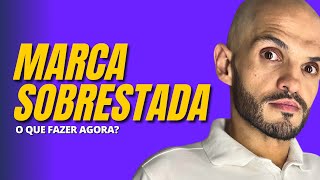 Sua MARCA foi SOBRESTADA saiba agora o que fazer!