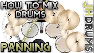 Drum Panning - How To Mix Drums (Part 3) | by JHDrums