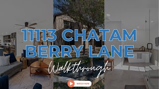 11113 Chatam Berry Lane Walkthrough