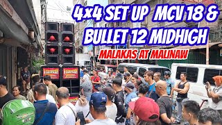 4x4 SET-UP MCV 18 & BULLET 12 MIDHIGH,MALAKAS NA MALINAW PA/FET 333 LIVE,FET 1000.3 & SS 600 CROWN.