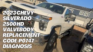 2023 Chevy Silverado 2500HD valve body replacement #p0747