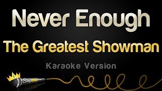 The Greatest Showman - Never Enough (Karaoke Version)