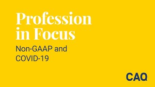 Profession in Focus: Non-GAAP and COVID-19