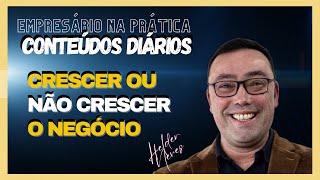 MANTER OU CRESCER - QUAL A MELHOR DECISÃO