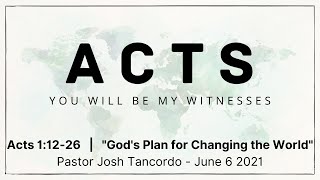 God's Plan for Changing the World  |  Acts 1:12 26