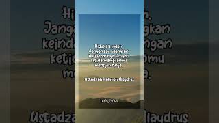 Hidup ini indah #kontenislami #selfreminders #quotes #videoislam #quotesislami #motivasi #islam