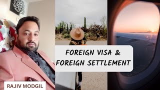 Foreign visa and foreign settlement