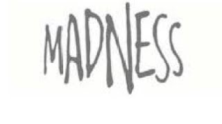 Welcome to madness