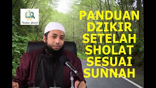 #KajianSunnah | Panduan Dzikir Setelah Sholat Sesuai Sunnah - Ustadz Khalid Basalamah