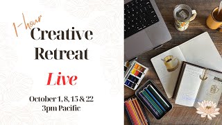 One-Hour Creative Retreat - October 8