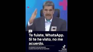 Maduro se vuelve loco🤡 dice que va a cortar relaciones con Wasap🤣🤣