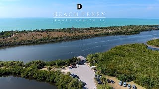 South Venice Beach Ferry | Venice FL | David Barr Realtor