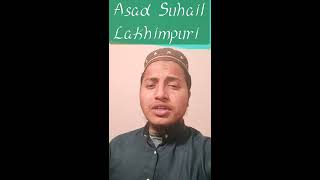 Asad suhail Lakhimpuri  new naat  2021