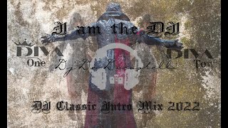 Dj De-Decastelli Feat. Diva One and Tow - I am the Dj (DJ Classic Intro Mix 2022)