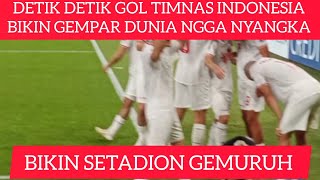 DETIK DETIK GOL TIMNAS INDONESIA NYAMPE GEMURUH STADIUM BIKIN HEBOH MEDIA ASING