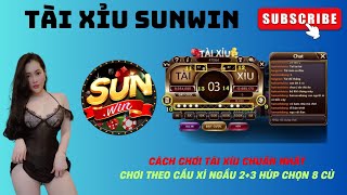 Sunwin ( 2024 ) | Mẹo Bắt Cầu Tài Xỉu Sunwin - Bắt Cầu Sunwin Theo Xí Ngầu 2+3 - Tài Xỉu Online 2024