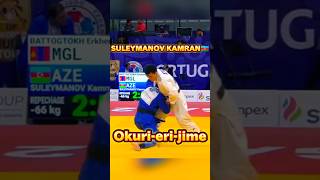 JUDO-IPPON Okurieijime/送襟絞 SULEYMANOV KAMRAN🇦🇿 #shorts#judo#jujutsu #sports#olympicjudo