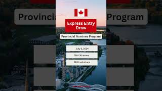 July 02, 2024 Express Entry Draw Reel #canadamigration