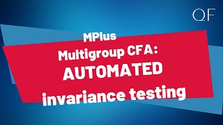 Multigroup CFA in Mplus: Automated Invariance Testing