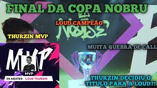 LA COPA - NOISE CAMPEÃO - LOUD THURZIN MPV - MUITA QUEBRA DE CALL - VEJA OS MELHORES MOMENTOS...