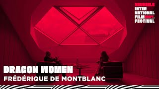 BRIFF 2022 | Frédérique de Montblanc (Dragon Women)