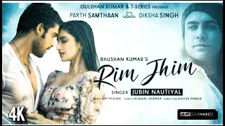 Rim Jhim Rim Jhim Song status | Jubin Nautiyal | Ami Mishra |Parth S, Diksha S | Kunaal Vermaa