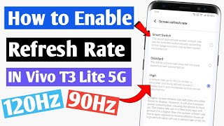 How to Enable Refresh Rate In Vivo T3 Lite 5G | What is Refresh Rate ?