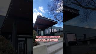 All you can eat at Spoon & Fork March 2023#shorts