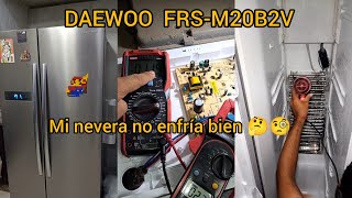 DAEWOO  FRS-M20B2V MI NEVERA NO ENFRÍA BIEN Y SE SATURA DE HIELO TARJETA CE-BCD530WE-S