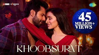 Khoobsurat | Stree 2 | Varun Dhawan | Shraddha Kapoor | Rajkummar Rao | Sachin-Jigar | Vishal Mishra