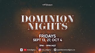 Friday Service | Dominion Nights | Part III