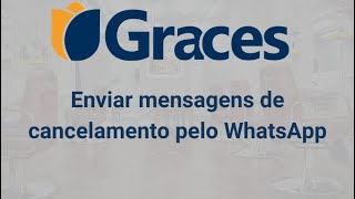 Enviar mensagem de cancelamento pelo WhatsApp - Graces