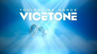 Vicetone - Tonight We Dance