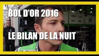 Bol d'Or 2016 : De Puniet, Delhalle et Masbou font le bilan de la nuit