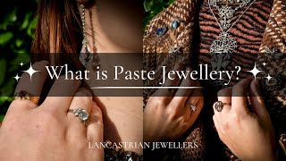 What is Antique Paste Jewellery? | Lancastrian Jewellers