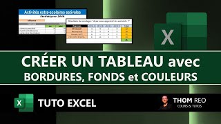 Créer un joli TABLEAU dans EXCEL avec BORDURES et FONDS : Cours Office 365