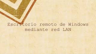 Escritorio remoto de Windows en red LAN