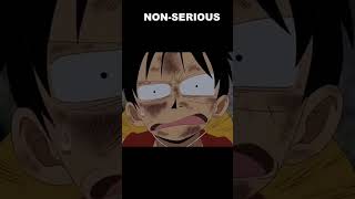 Luffy Non Serious vs SERIOUS  #onepiece #anime