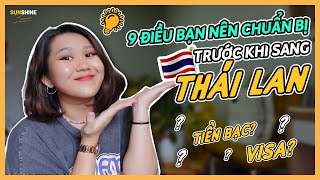 🇹🇭 9 ĐIỀU PHẢI CHUẨN BỊ TRƯỚC KHI SANG THÁI LAN LÀM VIỆC SINH SỐNG | Cuộc sống Thái Lan