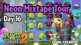 Plants vs Zombies 2 | Neon Mixtape Tour Day 16