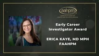 2023 AAHPM Early Career Investigator Award - Erica Kaye