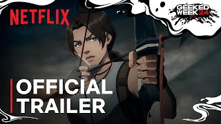 Tomb Raider: The Legend of Lara Croft | Official Trailer | Netflix Anime