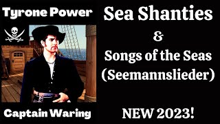 CAPTAIN WARING: Sea Shanties & Songs of the Sea (Seemannslieder) NEW 2023 VIDEO 2!