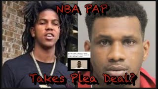 NBA PAP TAKES A PLEA DEAL IN THE M*URDER OF GEE MONEY ?