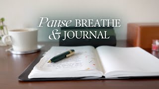 Pause, breathe, and journal #38 // Eunice