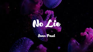 Sean Paul - No Lie (Lyrics) Clean Bandit, Ali Gatie,...